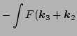 $\displaystyle - \int F(\vec k_3 + \vec k_2$