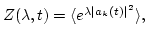 $ Z(\lambda ,t)=\langle e^{\lambda
\vert a_k(t)\vert^2}\rangle, $