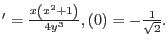 $\displaystyley'=\frac{x\left(x^2+1\right)}{4y^3},\quady(0)=-\frac{1}{\sqrt{2}}.$
