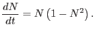$\displaystyle \frac{dN}{dt}=N\left(1-N^2\right).$