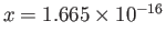 $ x=1.665 \times 10^{-16}$